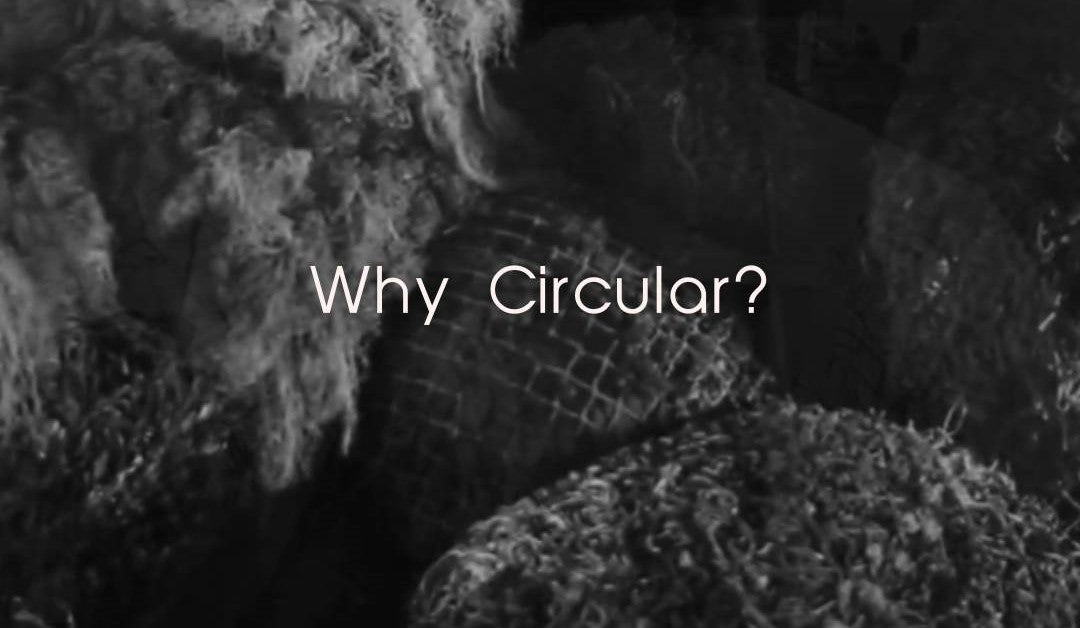 Waarom circulair? Een eerlijke start van het verhaal.